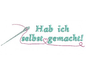 Stickdatei - Nähkram Spruch "Hab ich selbst gemacht"